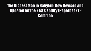 Read The Richest Man in Babylon: Now Revised and Updated for the 21st Century (Paperback) -