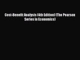 Download Cost-Benefit Analysis (4th Edition) (The Pearson Series in Economics) PDF Online