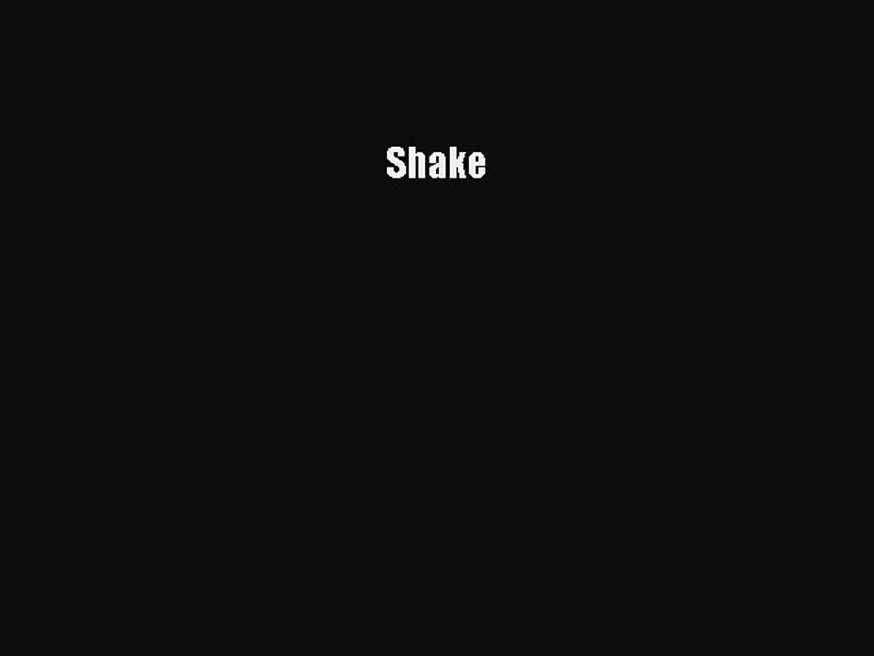 Read Shake Ebook Free