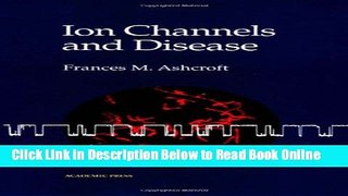 Read Ion Channels and Disease (Quantitative Finance)  PDF Online