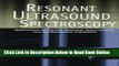 Read Resonant Ultrasound Spectroscopy: Applications to Physics, Materials Measurements, and