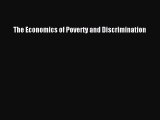 Read The Economics of Poverty and Discrimination PDF Free