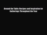 Read Books Around the Table: Recipes and Inspiration for Gatherings Throughout the Year E-Book