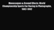 Read Monocoques & Ground Effects: World Championship Sports Car Racing in Photographs 1982-1992