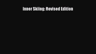 Download Inner Skiing: Revised Edition ebook textbooks