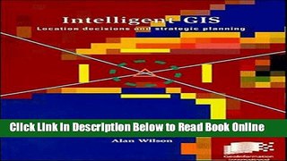 Read Intelligent GIS: Location Decisions and Strategic Planning  Ebook Free