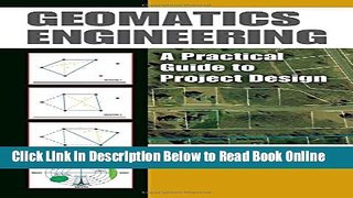 Read Geomatics Engineering: A Practical Guide to Project Design  Ebook Free