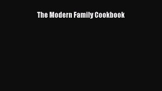Download Books The Modern Family Cookbook ebook textbooks