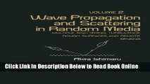 Read Wave Propagation and Scattering in Random Media: Multiple Scattering, Turbulence, Rough