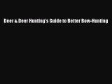 Read Deer & Deer Hunting's Guide to Better Bow-Hunting E-Book Free
