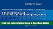 Read Theoretical Molecular Biophysics (Biological and Medical Physics, Biomedical Engineering)