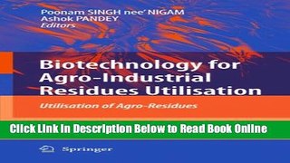 Read Biotechnology for Agro-Industrial Residues Utilisation: Utilisation of Agro-Residues  Ebook