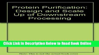 Download Protein Purification: Design and Scale Up of Downstream Processing  PDF Online