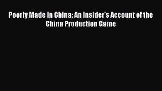 Download Poorly Made in China: An Insider's Account of the China Production Game PDF Free