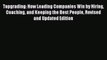 Read Topgrading: How Leading Companies Win by Hiring Coaching and Keeping the Best People Revised