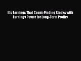 [Online PDF] It's Earnings That Count: Finding Stocks with Earnings Power for Long-Term Profits