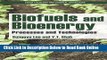 Read Biofuels and Bioenergy: Processes and Technologies (Green Chemistry and Chemical