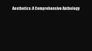 Read Aesthetics: A Comprehensive Anthology Ebook Free