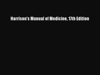 Read Books Harrison's Manual of Medicine 17th Edition ebook textbooks