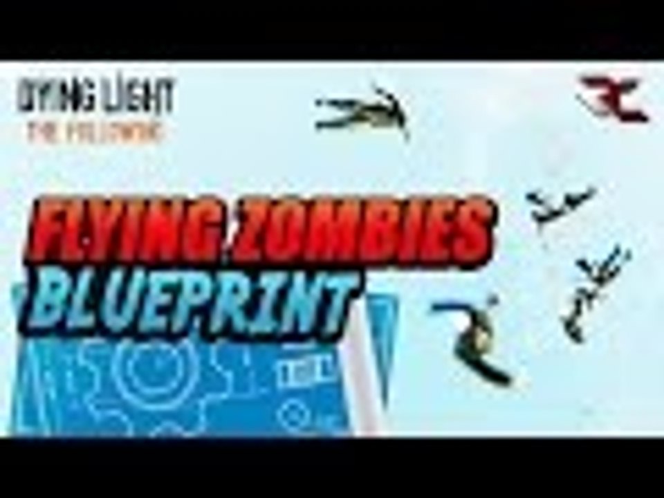 Dying Light: The Following | Flying Zombie Grenade Blueprint (Best Blueprints in Dying Light)