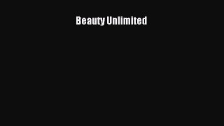 Read Beauty Unlimited Ebook Free