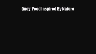 [PDF] Quay: Food Inspired By Nature Download Full Ebook