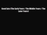 [PDF] Good Eats (The Early Years / The Middle Years / The Later Years) Read Full Ebook