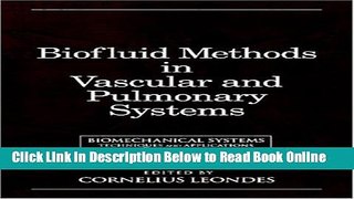 Read Biomechanical Systems: Techniques and Applications, Volume IV:  Biofluid Methods in Vascular