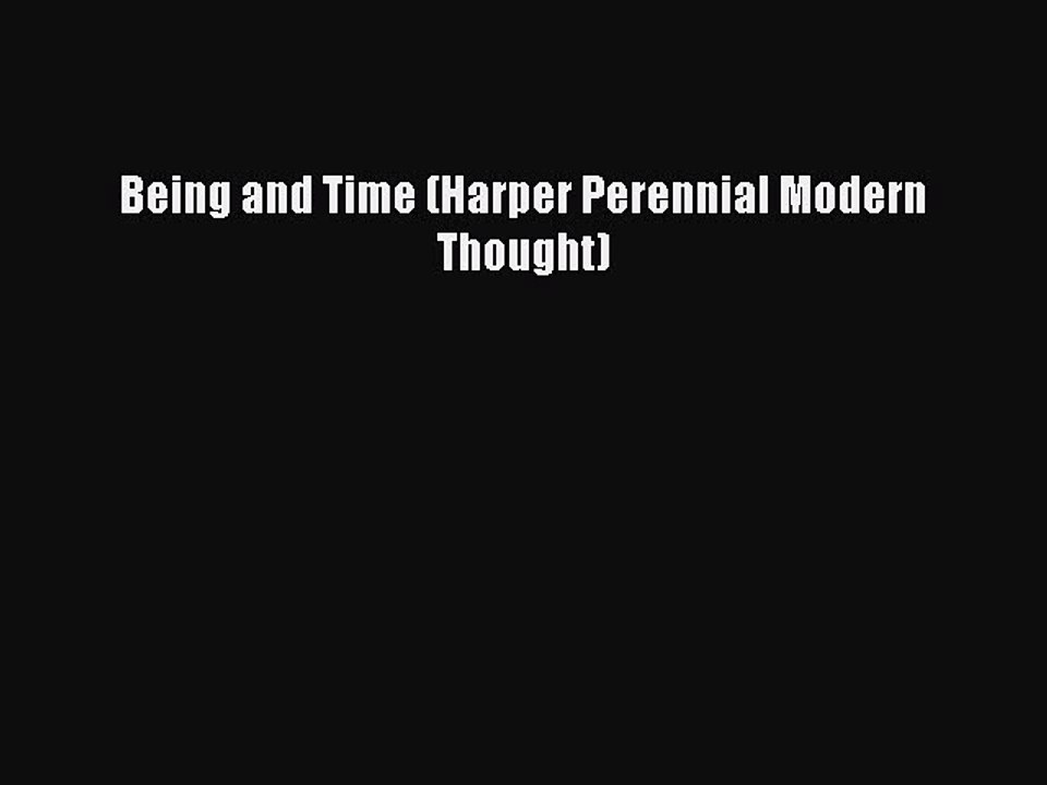 Read Books Being and Time (Harper Perennial Modern Thought) E-Book Free