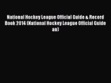 Download National Hockey League Official Guide & Record Book 2014 (National Hockey League Official