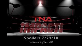 TNA Impact spoilers 7/29/10