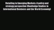 [PDF] Retailing in Emerging Markets: A policy and strategy perspective (Routledge Studies in