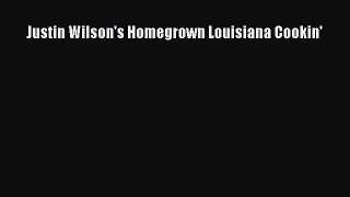 Read Books Justin Wilson's Homegrown Louisiana Cookin' ebook textbooks