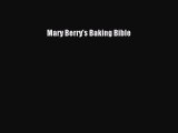 [PDF] Mary Berry's Baking Bible Read Full Ebook