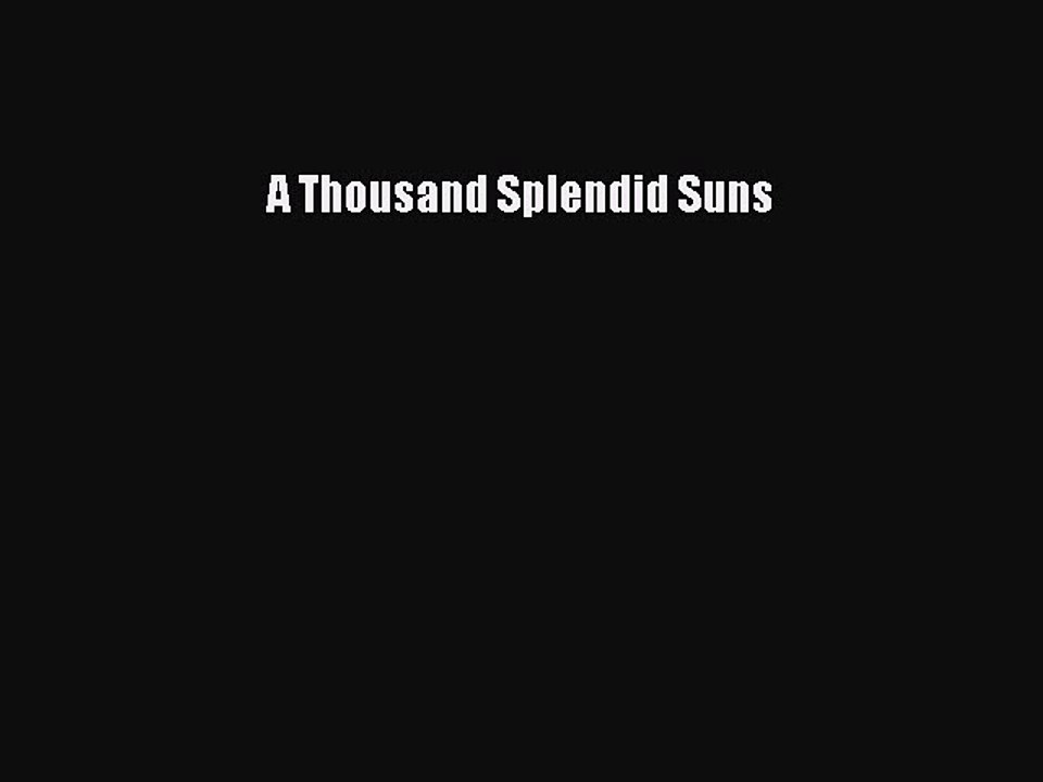 Read Books A Thousand Splendid Suns ebook textbooks