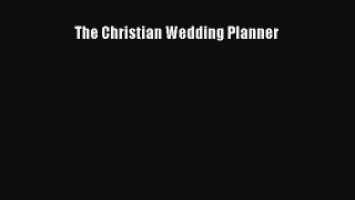 Download The Christian Wedding Planner PDF Free
