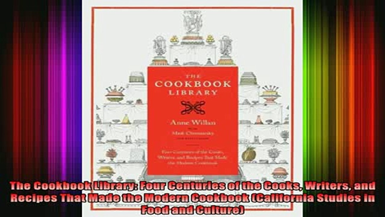 DOWNLOAD FREE Ebooks  The Cookbook Library Four Centuries of the Cooks Writers and Recipes That Made the Modern Full Ebook Online Free
