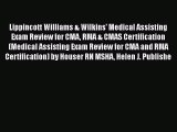 [Read] Lippincott Williams & Wilkins' Medical Assisting Exam Review for CMA RMA & CMAS Certification