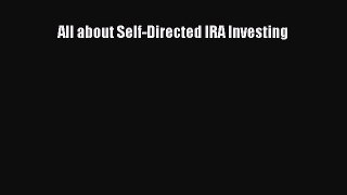 [PDF] All about Self-Directed IRA Investing Read Full Ebook