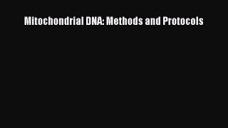 Read Mitochondrial DNA: Methods and Protocols Ebook Free