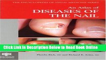 Read Atlas of Diseases of the Nail (Encyclopedia of Visual Medicine Series)  Ebook Free