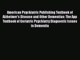 Download Books American Psychiatric Publishing Textbook of Alzheimer's Disease and Other Dementias: