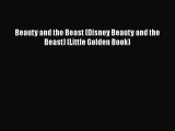 Download Beauty and the Beast (Disney Beauty and the Beast) (Little Golden Book) Ebook Online