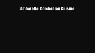 Download Ambarella: Cambodian Cuisine Ebook Free