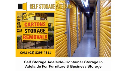 Self Storage Adelaide- Container Storage In Adelaide For Furniture & Business Storage