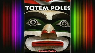 READ book  Totem Poles Full Free