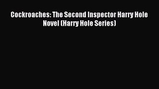 Read Cockroaches: The Second Inspector Harry Hole Novel (Harry Hole Series) Ebook Free