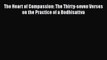 Read The Heart of Compassion: The Thirty-seven Verses on the Practice of a Bodhisattva Ebook