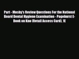 Read Part - Mosby's Review Questions For the National Board Dental Hygiene Examination - Pageburst
