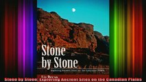 READ book  Stone by Stone Exploring Ancient Sites on the Canadian Plains Full Free